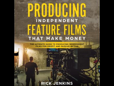 Producing Independent Feature Films That Make Money Audiobook & Resources
