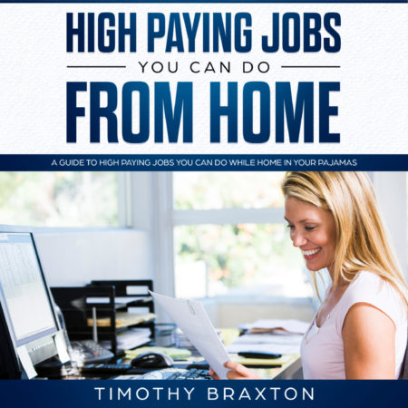 High Paying Jobs You Can Do From Home Audiobook & Resources